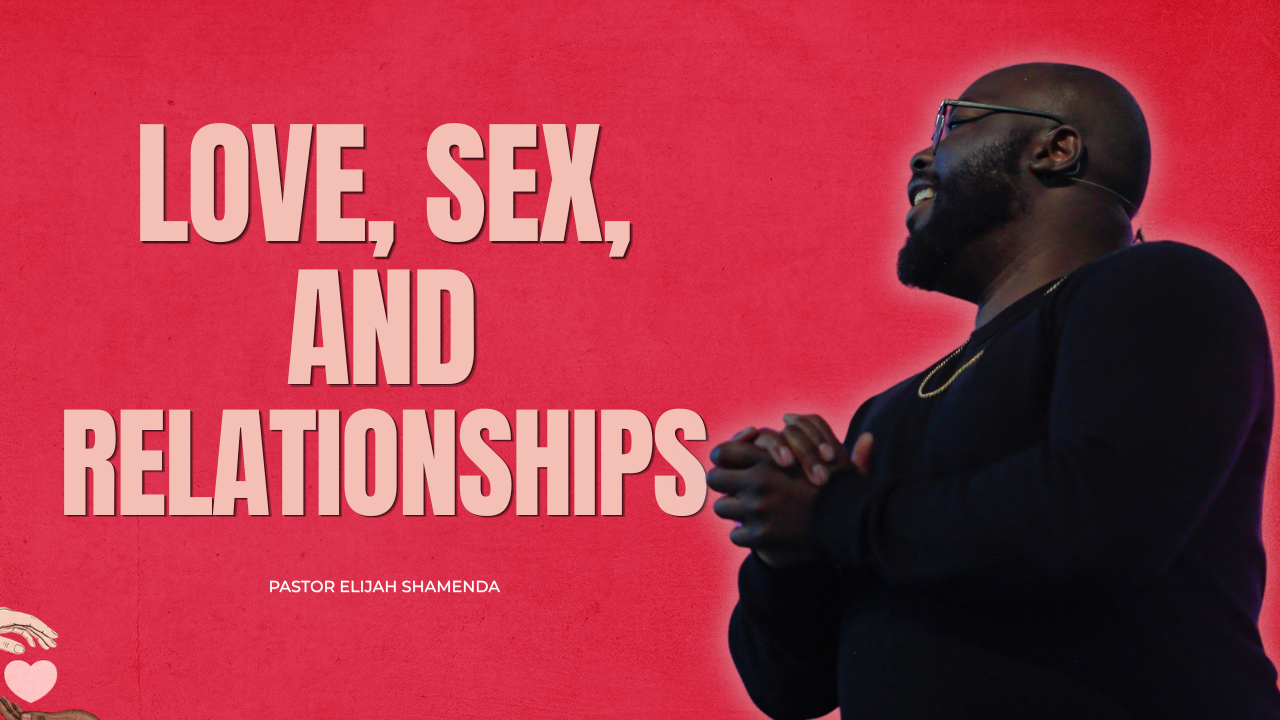 Love, Sex, and Relationships